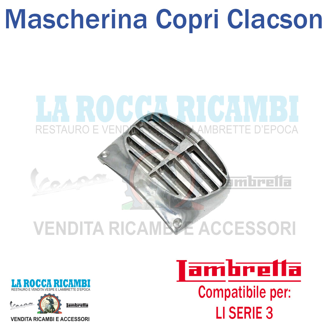 Mascherina / Griglia Clacson Lambretta LI 125 / 150 Dal 1962 al 1965