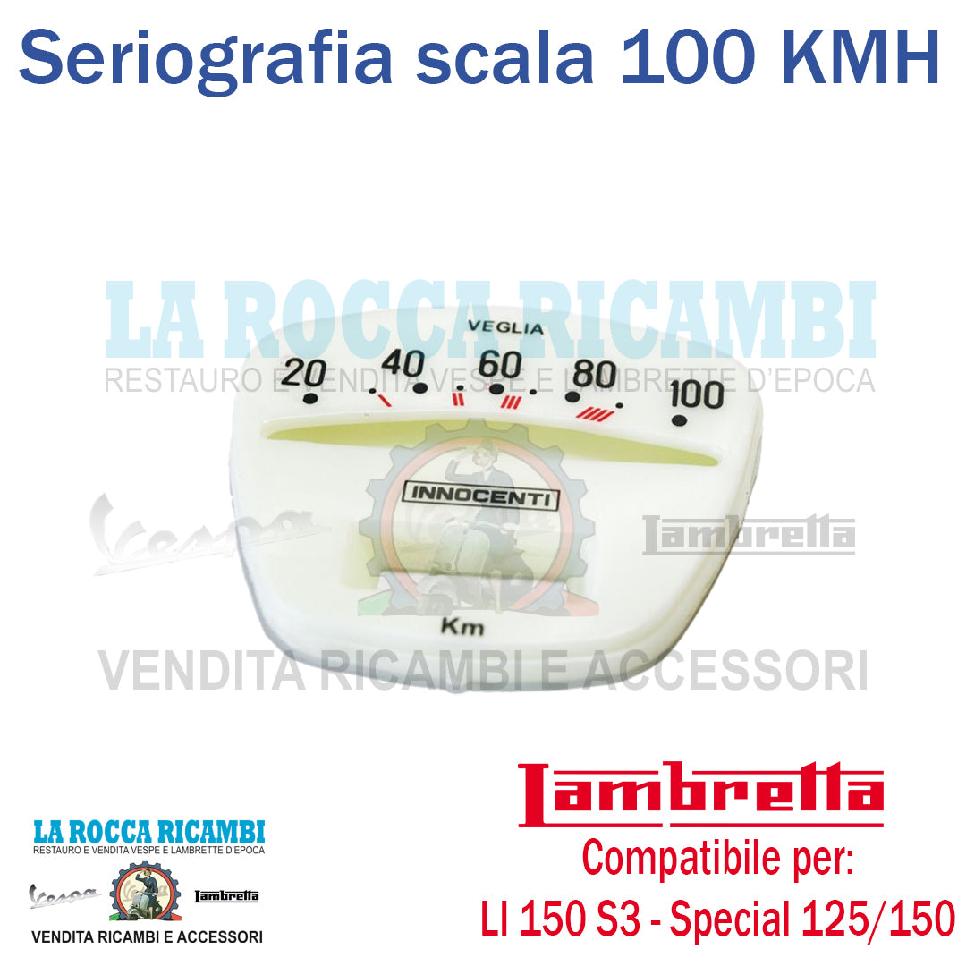 Serigrafia Contachilometri Scala 100 KMH Lambretta LI 150 Serie 3 - SPECIAL 125/150