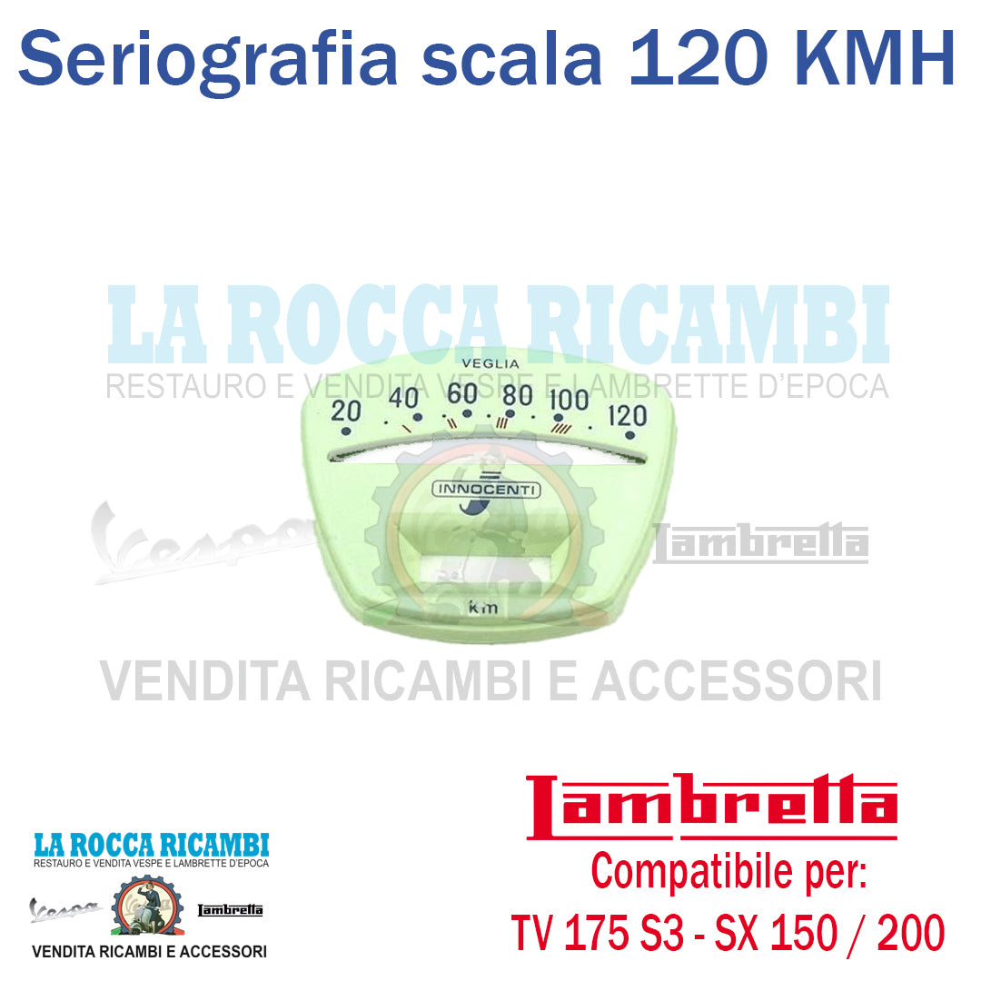 Serigrafia Contachilometri Scala 120 KMH Lambretta TV 175 Serie 3 - SX 150 / 200