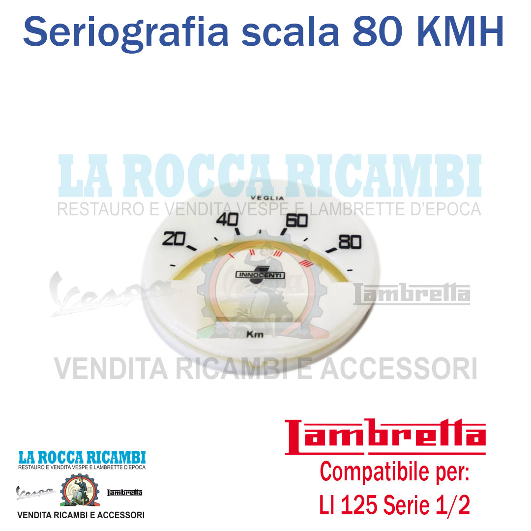 Serigrafia Contachilometri Scala 80 KMH Lambretta LI 125 Serie 1/2