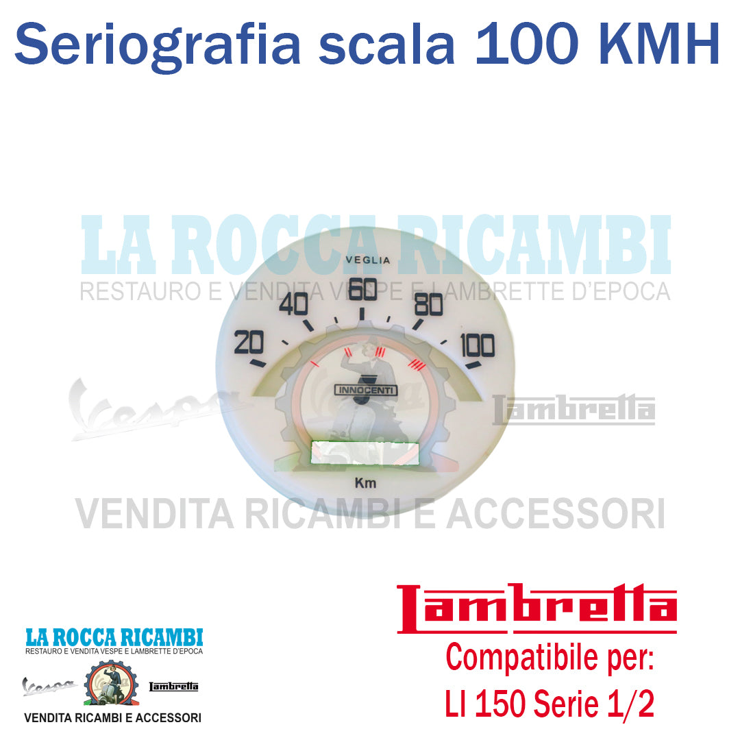 Serigrafia Contachilometri Scala 100 KMH Lambretta LI 150 Serie 1/2