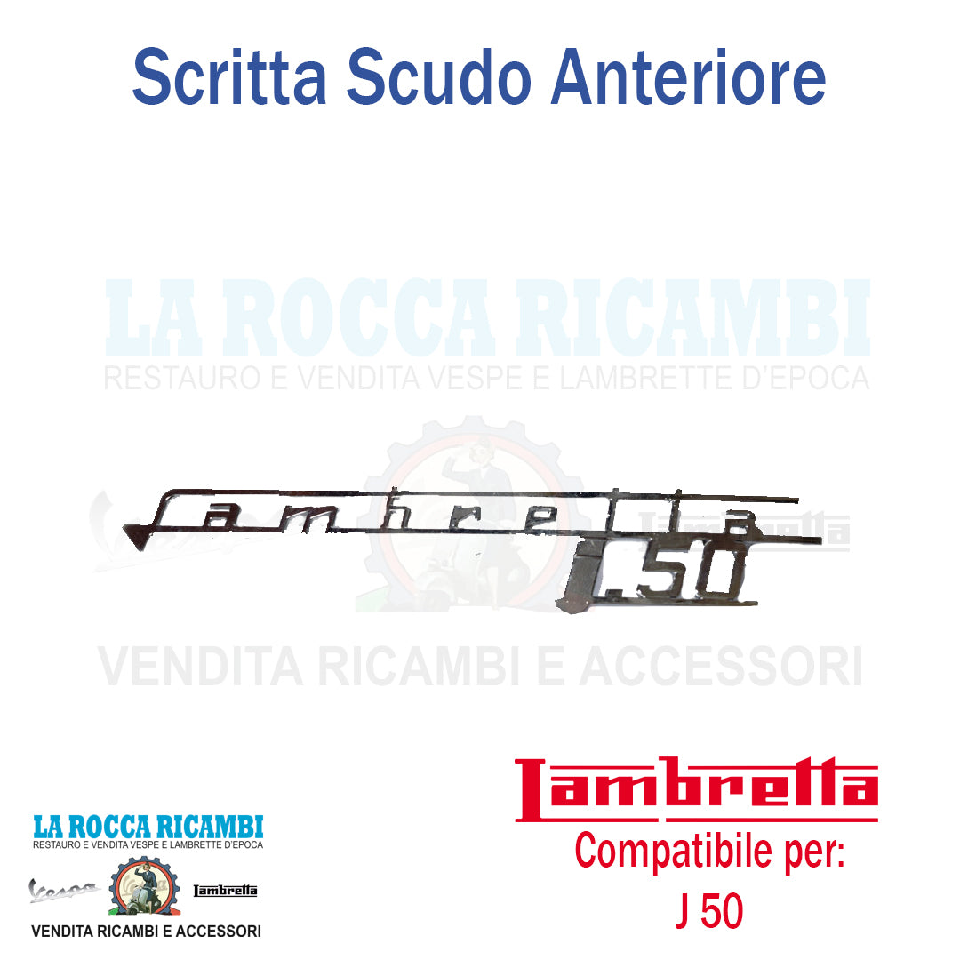 Scritta Sottile "LAMBRETTA J 50" Scudo Anteriore Lambretta J 50