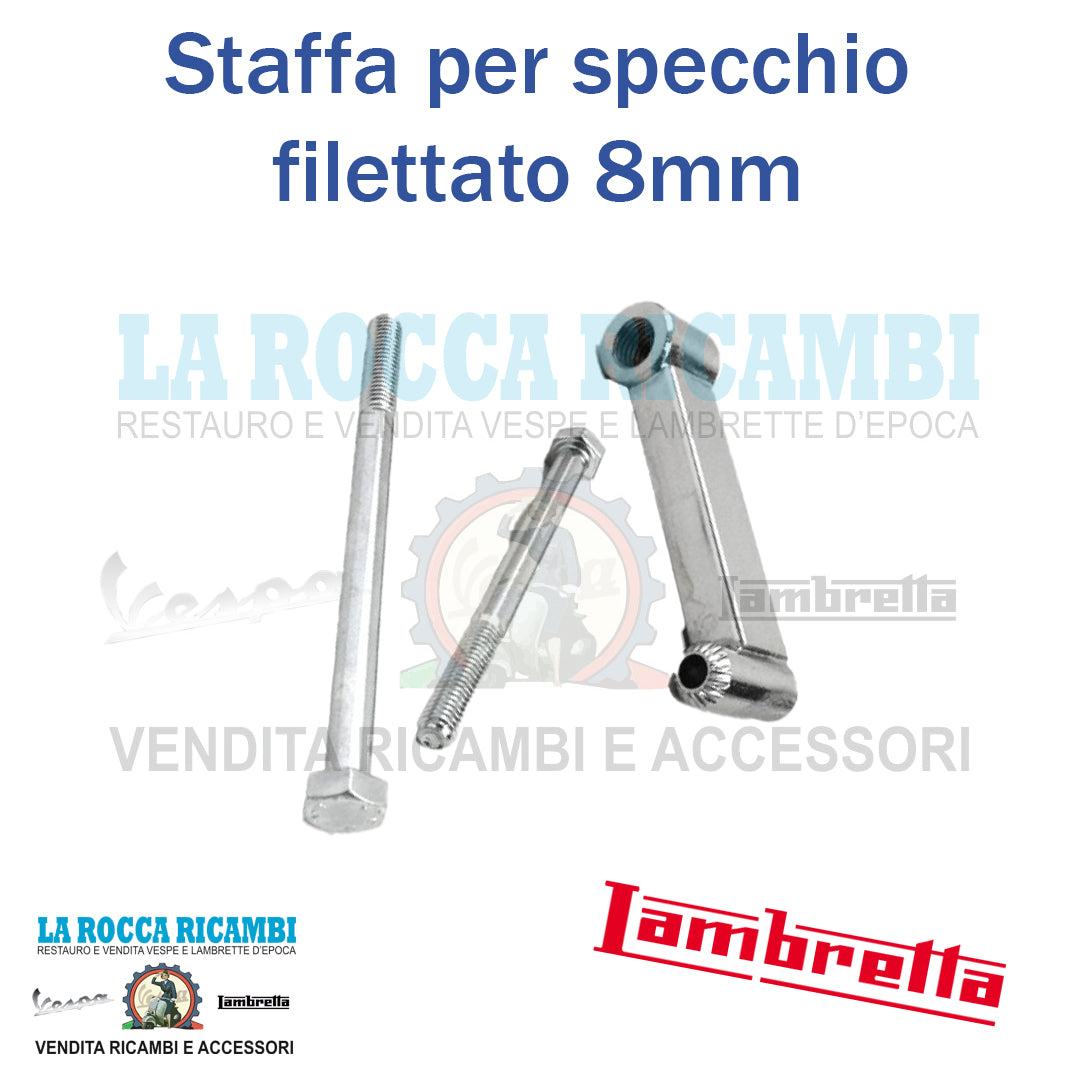 Staffa Supporto Specchio Passo 8 MM Filettato Lambretta LI / SPECIAL