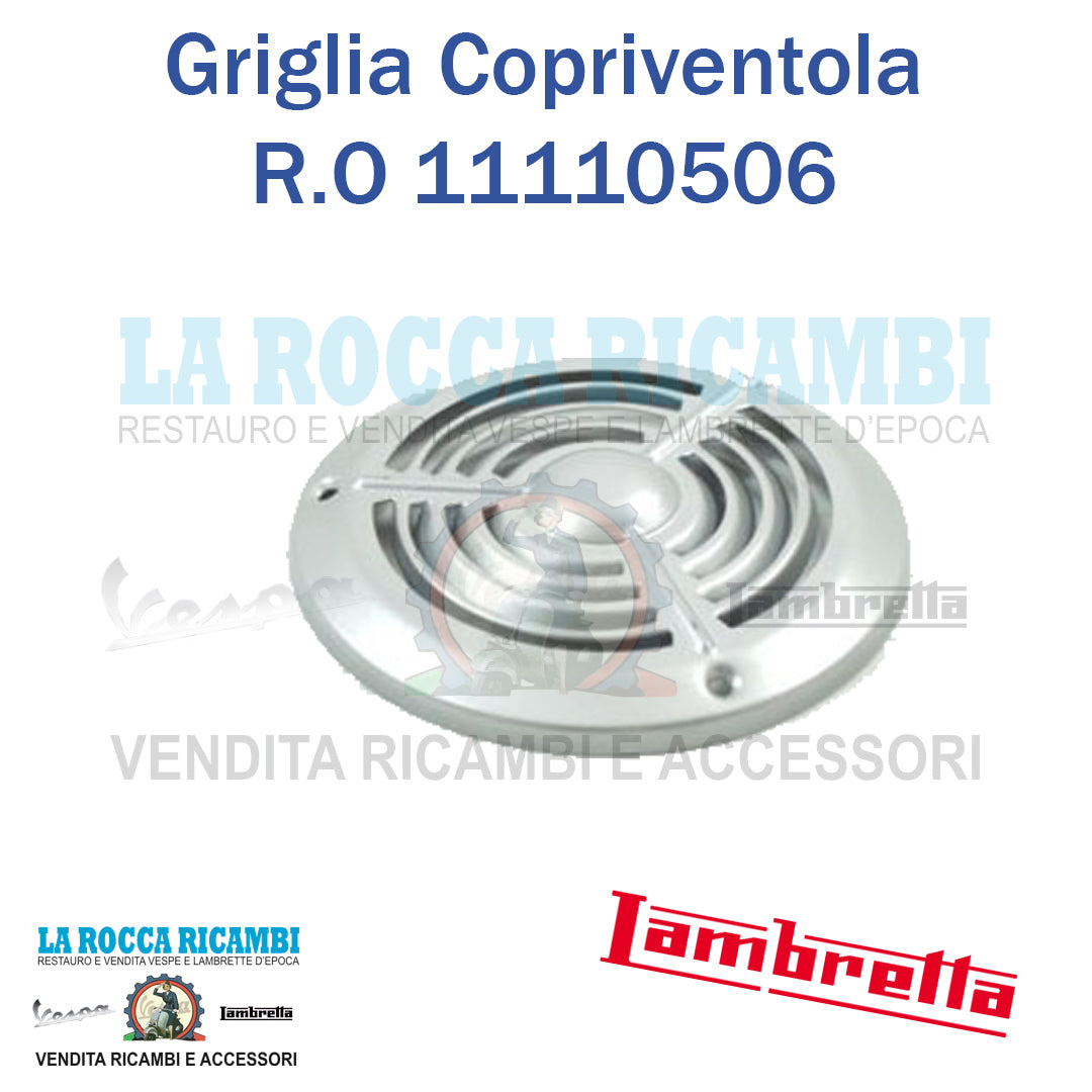 Copriventola Griglia Lambretta D 150 - LD 125/150 - R.O 11110506