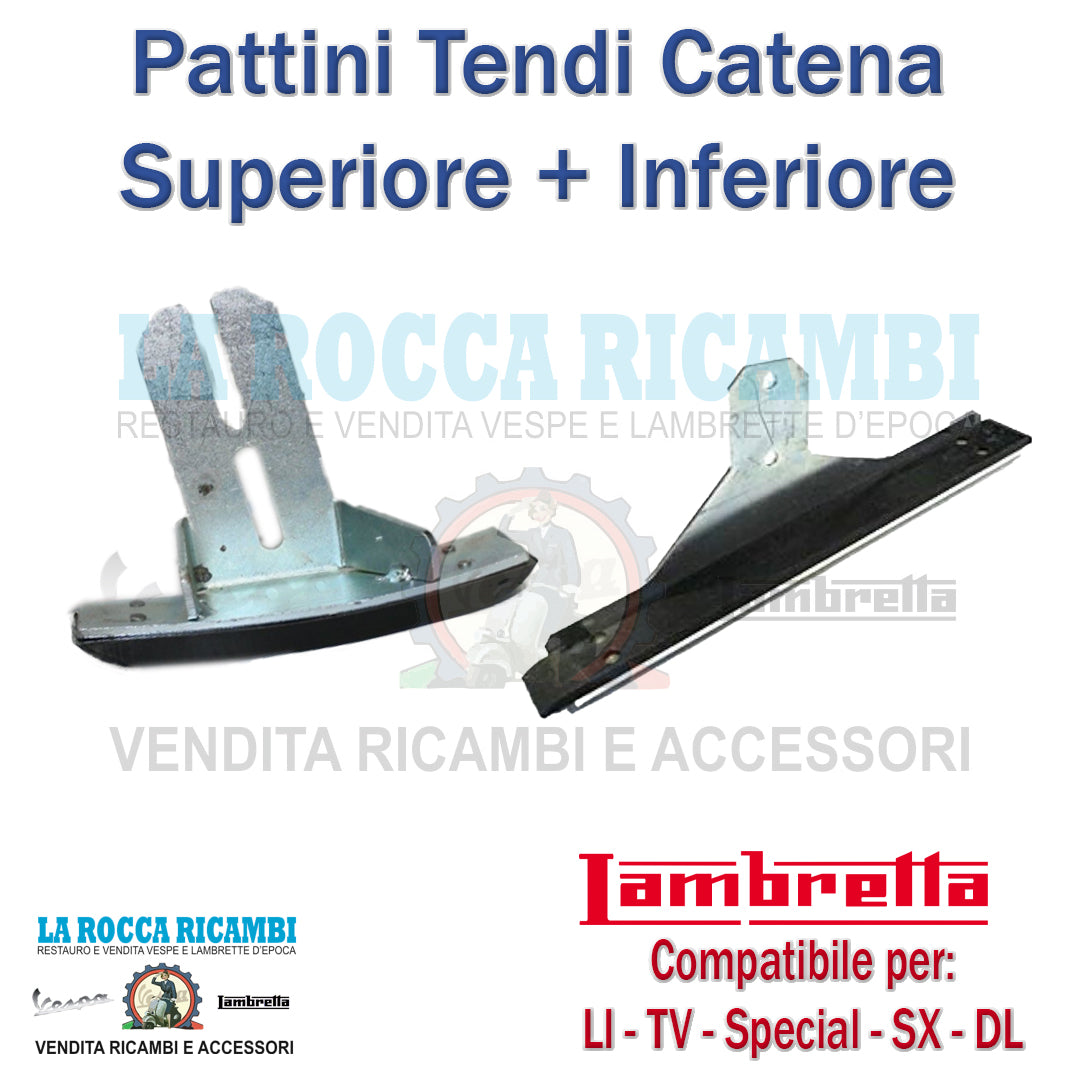 Pattini Catena Superiore e Inferiore Lambretta LI - TV - SPECIAL - SX - DL