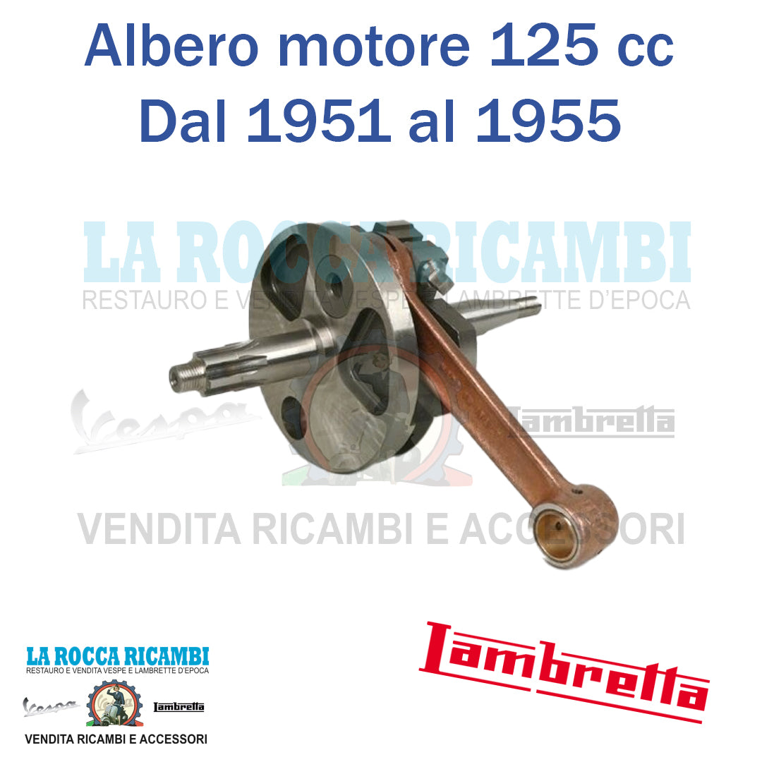 Albero Motore Lambretta D 125 - LD 125 Dal 1951 AL 1955