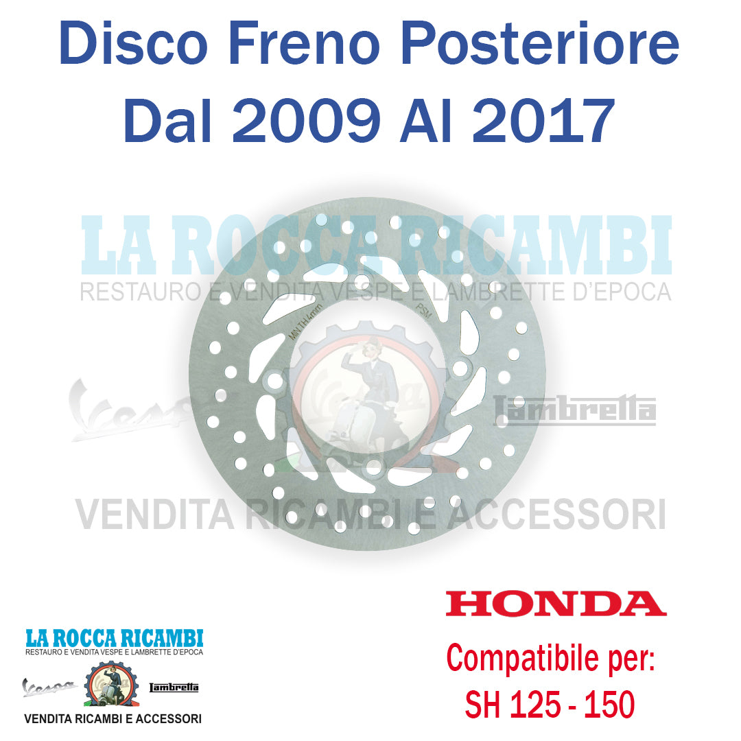 Disco Freno Posteriore HONDA SH 125/150 DAL 2009 AL 2017