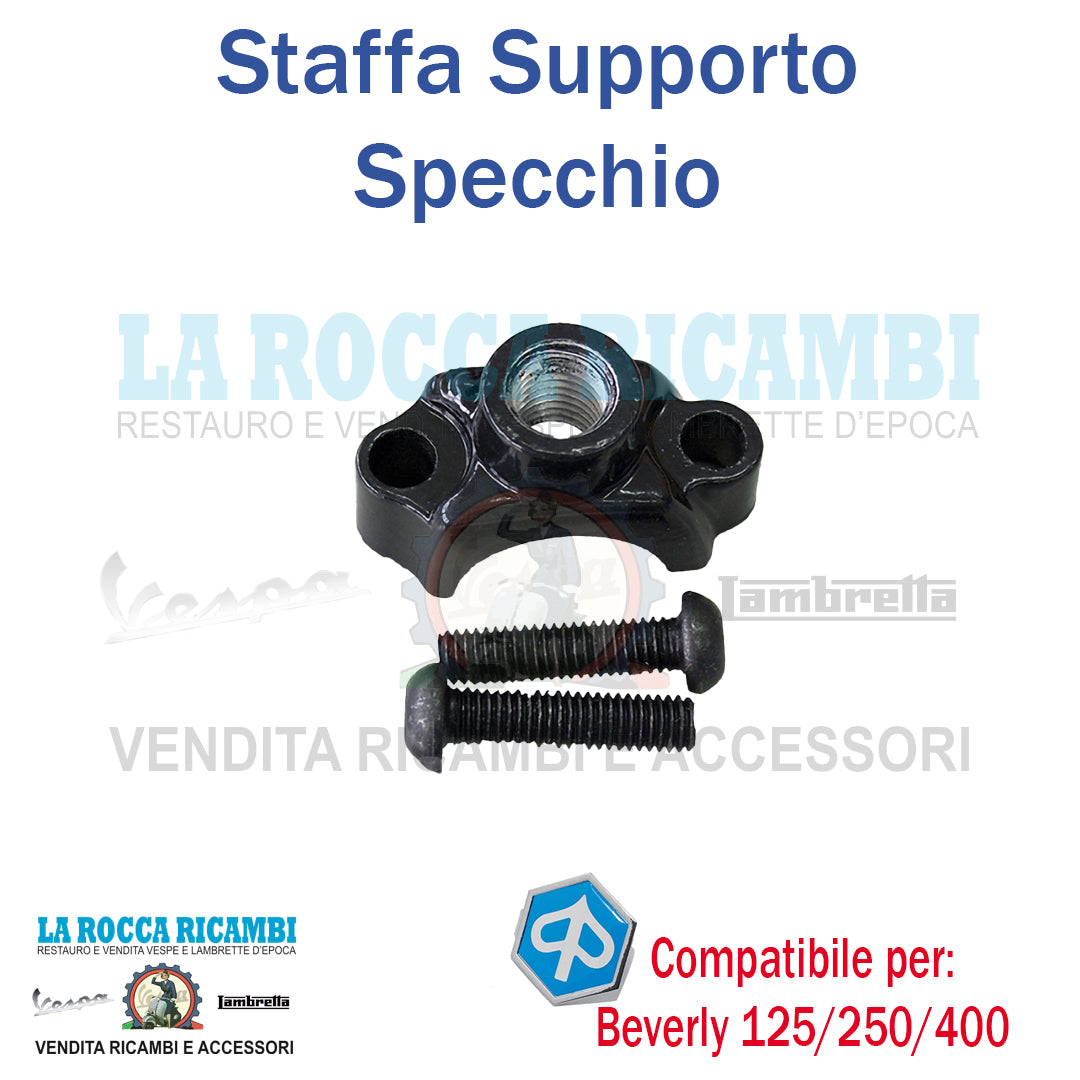 Supporto Specchio PIAGGIO BEVERLY DAL 2006 AL 2010