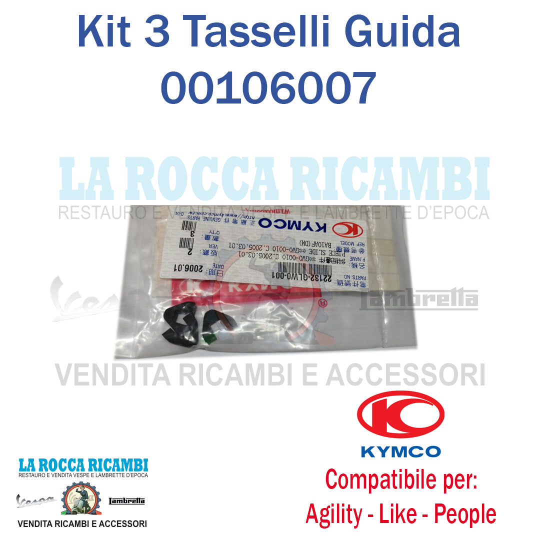 Kit 3 Tasselli Elementi Guida KYMCO AGILITY - LIKE - PEOPLE