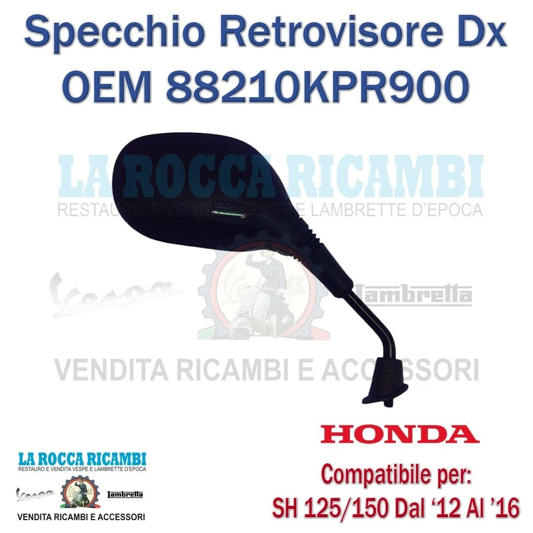 Specchio retrovisore destro Honda Sh 125-150cc 2012>