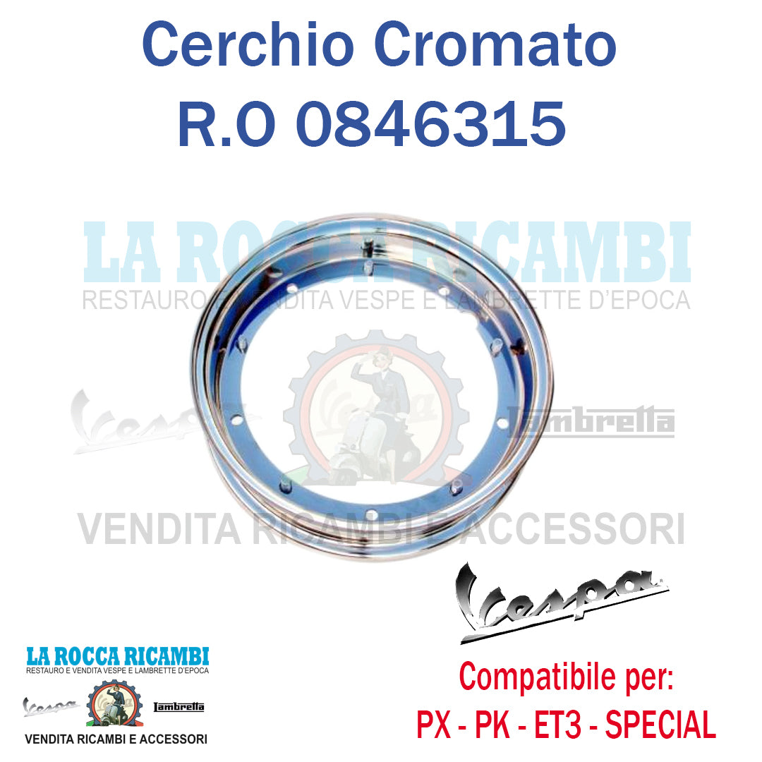 Cerchio Ruota Cromato Vespa SPECIAL / PX / GTR / PK / TS 10 Pollici- R.O 0846315