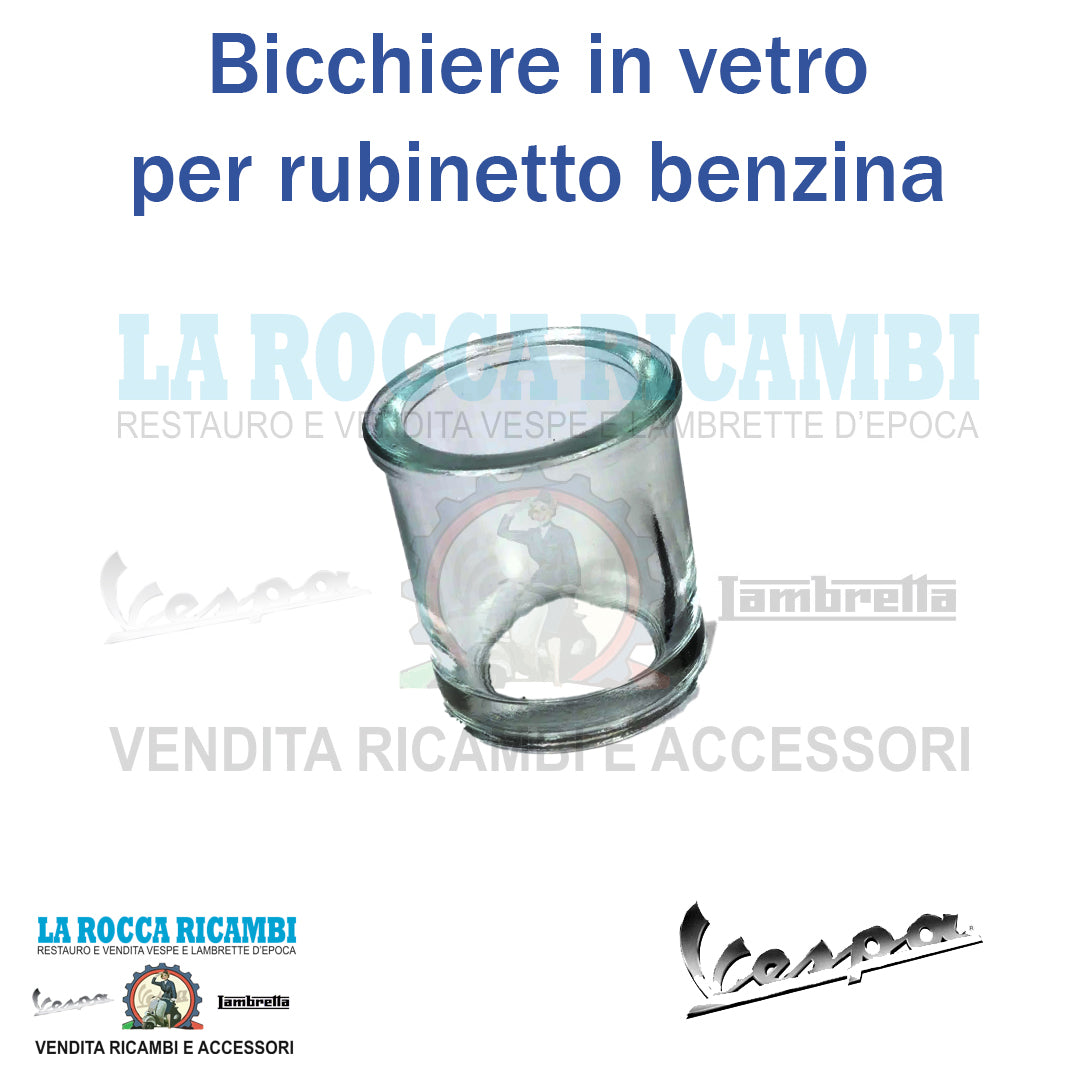 Bicchiere Vetro Per Rubinetto Benzina Vespa VBB/GTR/SPRINT/RALLY/GL/VM/VN/VNB