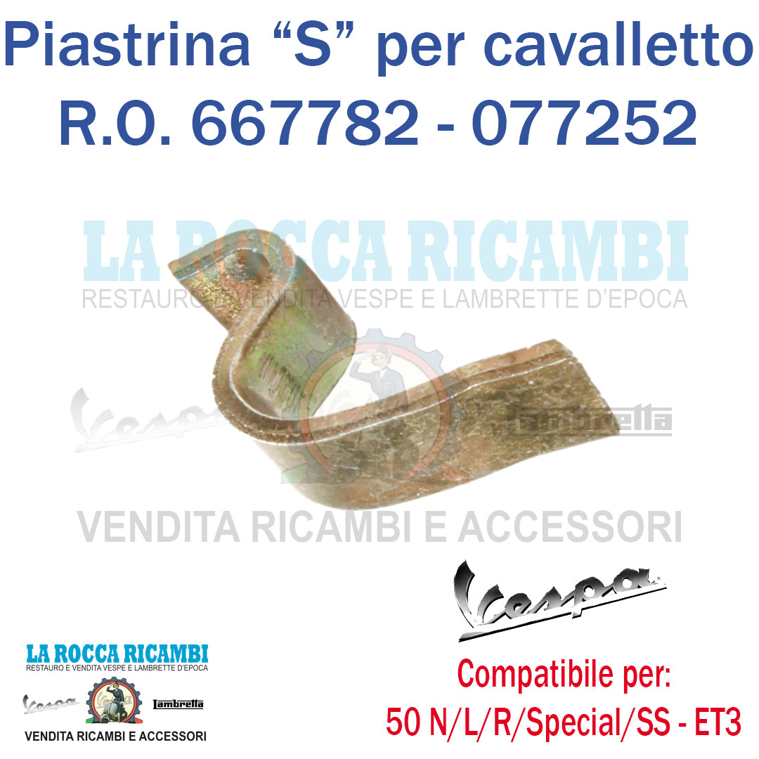 Piastrina Aggancio Molla Cavalletto a "S" Vespa 50/PX/ET3/PK/TS/GT/GL R.O 077252