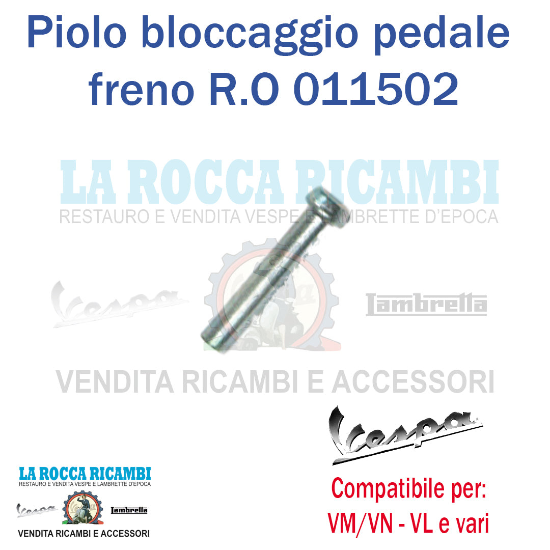Perno Piolo Bloccaggio Pedale Freno Vespa VM/VN/VL/VNB/VBB/GL/GT - R.O 011502