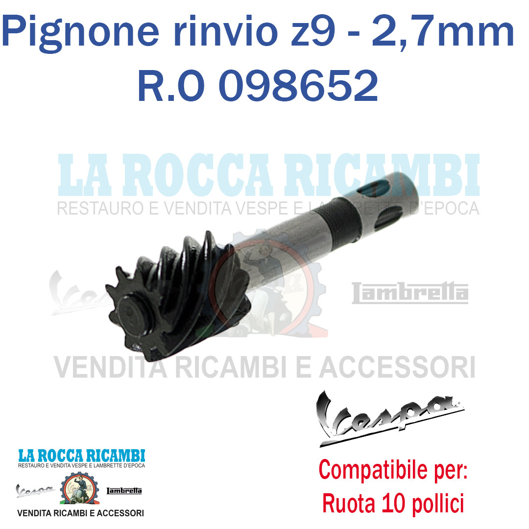 Ingranaggio Pignone Rinvio Contachilometri Vespa 9 Denti 2,7 MM Ruota 10 pollici