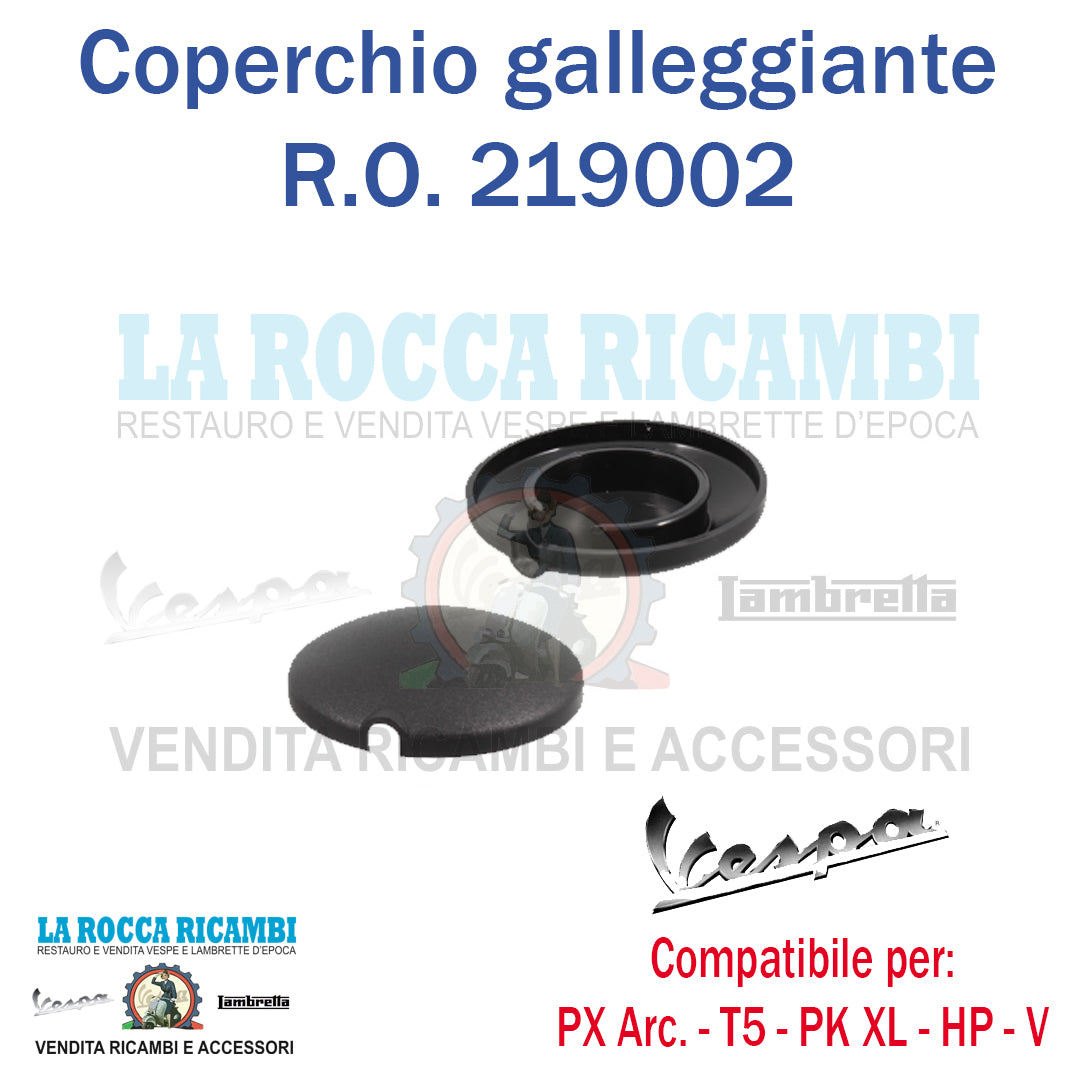Coperchio Tappo Galleggiante Benzina Vespa PK N / HP / V - PX/T5 - R.O 219002