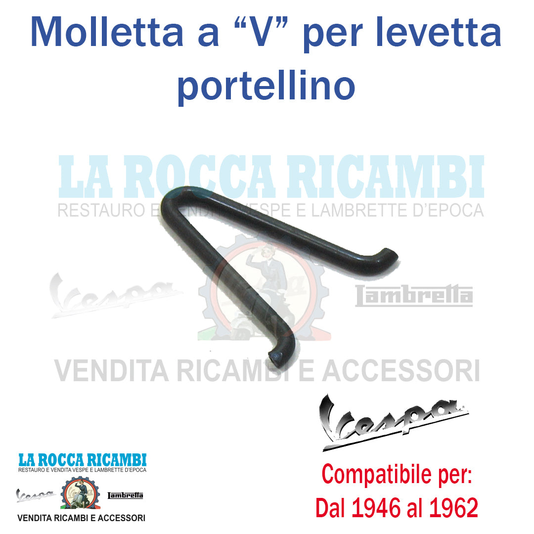 Molla a "V" per levetta portellino Vespa V1 - V15 - V 30 - V 33 - VM - VN - VL