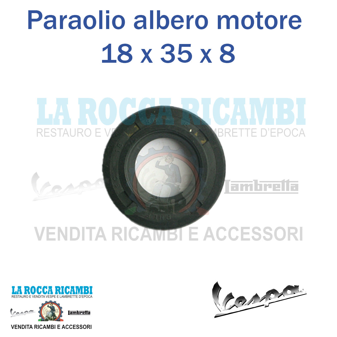Paraolio 18 x 35 x 8 Albero Motore / Volano / Frizione Vespa V1 / V15 / V30 / V33 Fino a 1952