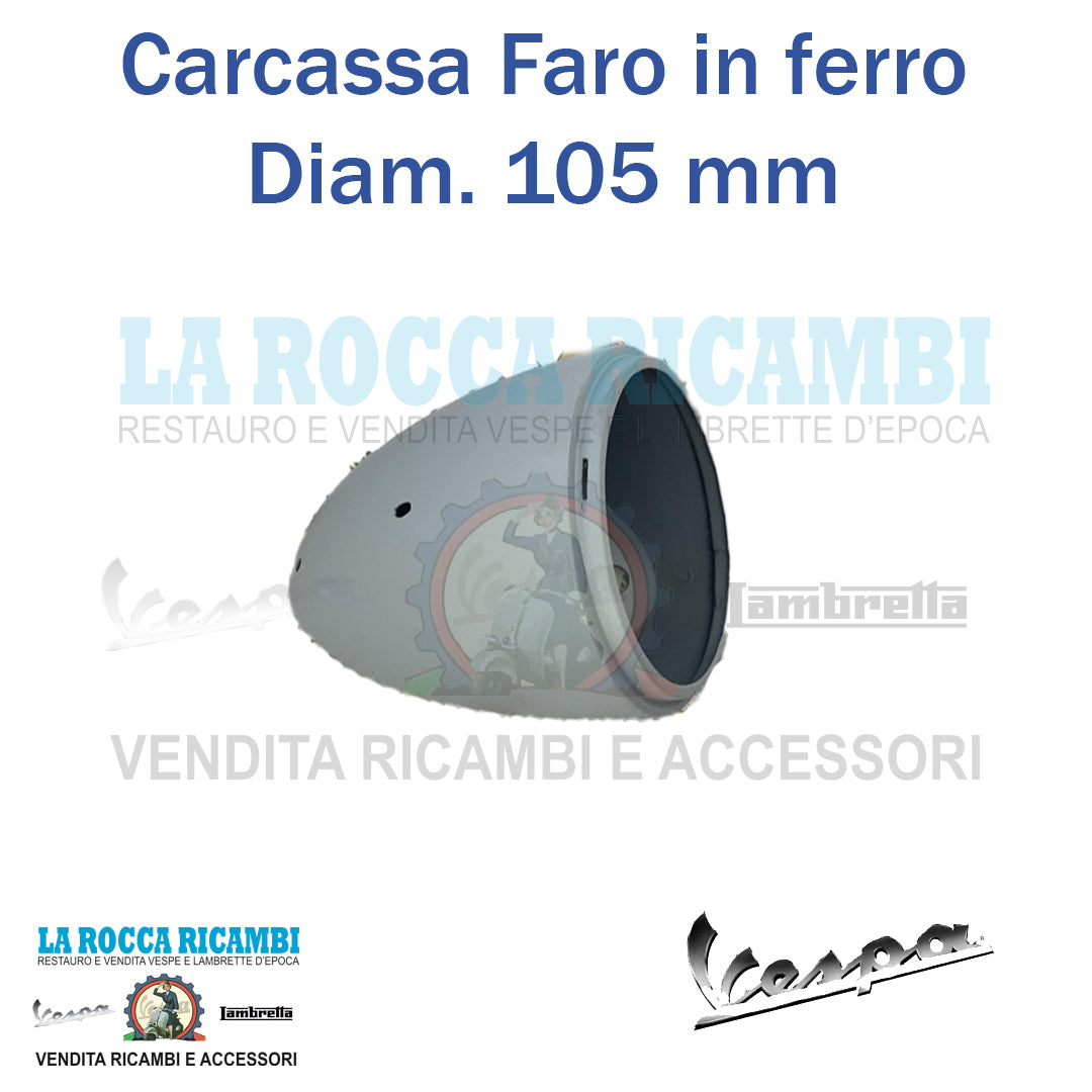 Carcassa Faro In Ferro 105 mm Vespa VM2 - VN1/VN2 Dal 1953 Al 1954