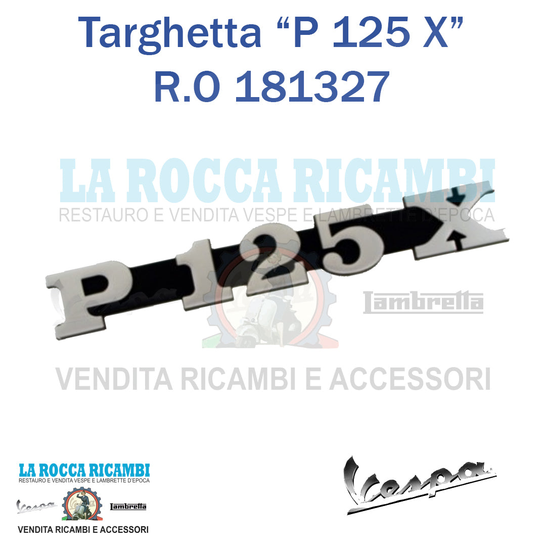 Scritta Targhetta Laterale Cofano "P 125 X" Vespa P 125 X - R.O 181327
