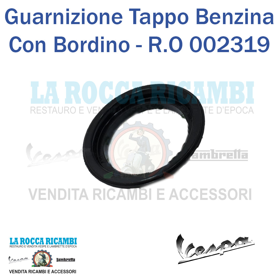 Guarnizione Tappo Benzina Con Bordino Salvagoccia Vespa PX / VBB / SPRINT