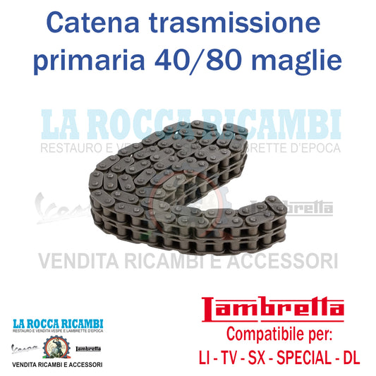 Catena Trasmissione Primaria Lambretta LI - TV - SX - DL - SPECIAL 40 - 80 Maglie