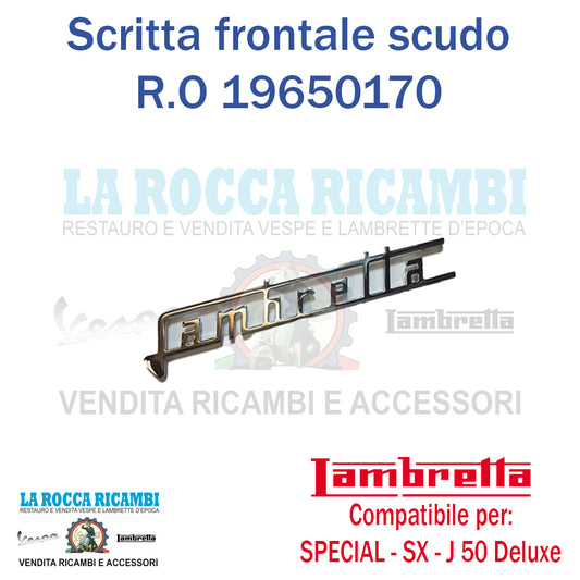 Scritta Spessa "LAMBRETTA" Scudo Anteriore Lambretta SPECIAL - SX / J 50 SPECIAL / DELUXE