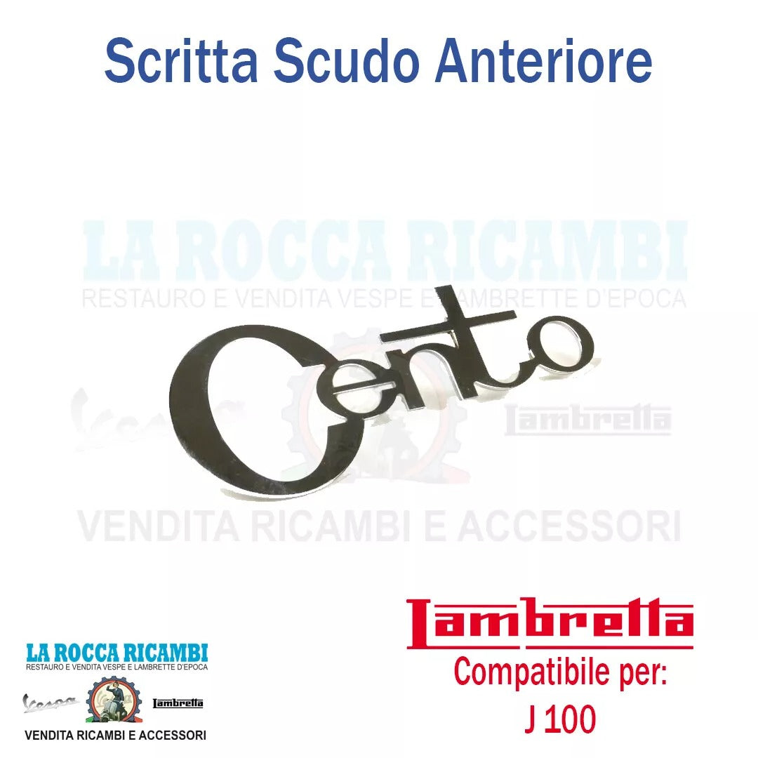 Scritta / Targhetta "CENTO" scudo anteriore Lambretta J 100