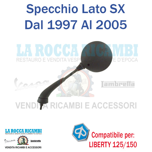 Specchio Retrovisore SX PIAGGIO LIBERTY 125/150 DAL 1997 AL 2005