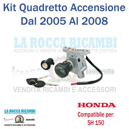 Kit Quadretto Accensione Con Chiavi HONDA SH 150 DAL 2005 AL 2008