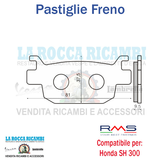 Pastiglie Freno Posteriore HONDA SH 300 DAL 2007