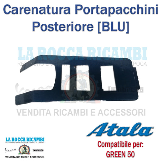 Carenatura Portapacchini Posteriore ATALA GREEN 50 [BLU]