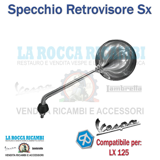 SPECCHIO SINISTRO RETROVISORE MANUBRIO VESPA LX 125 2009 OMOLOGATO