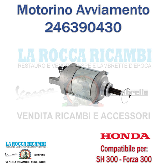 MOTORINO AVVIAMENTO HONDA SH 300 DAL 2007