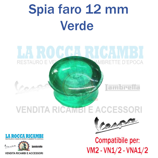 Luce Spia Lucciola Faro Vespa VM2/VN1/VN2/VNA1/VNA2 Foro 12MM [VERDE]