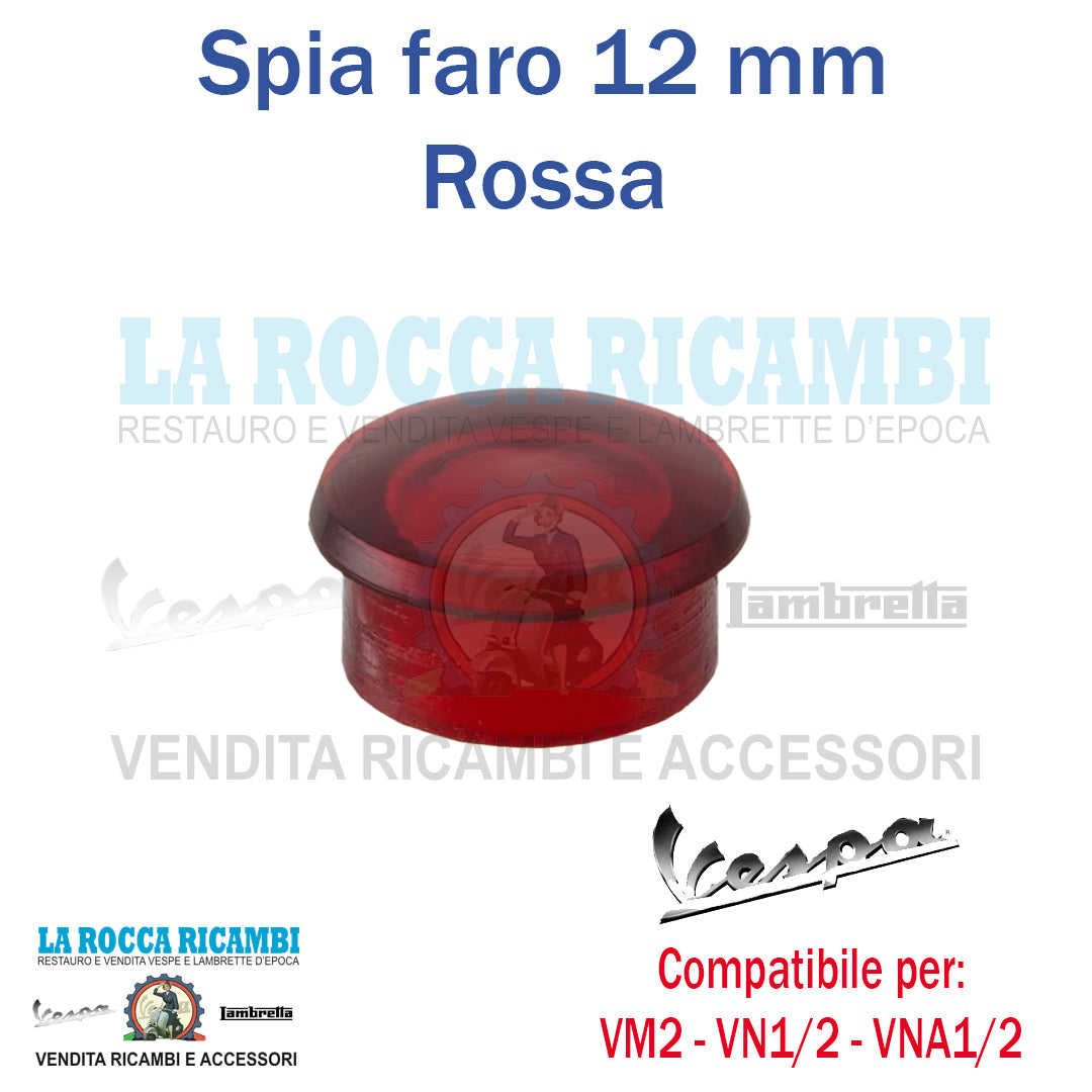 Luce Spia Lucciola Faro Vespa VM2/VN1/VN2/VNA1/VNA2 Foro 12MM [ROSSA]
