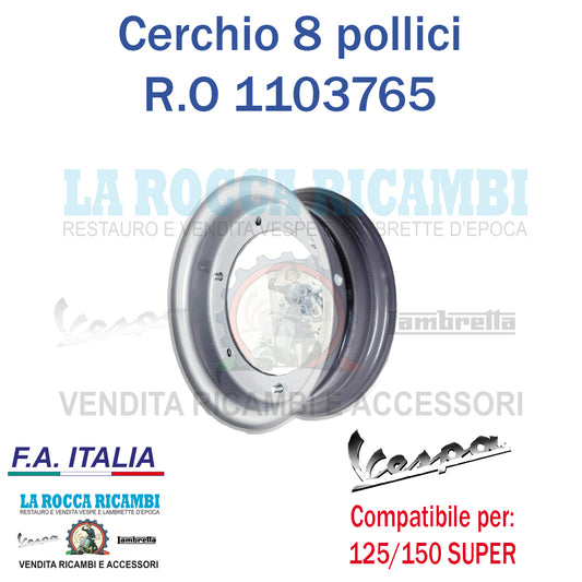 Cerchio Ruota 8 pollici Vespa125/150 SUPER - R.O 1103765