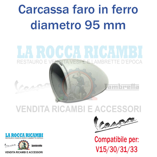 Carcassa Faro In Ferro Vespa V 15 - V 30 - V 33 Dal 1951 Al 1952 Diam. 95 MM