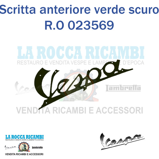 Scritta Anteriore "VESPA" Vespa VN - VNA (Verde Scuro) R.O 023569