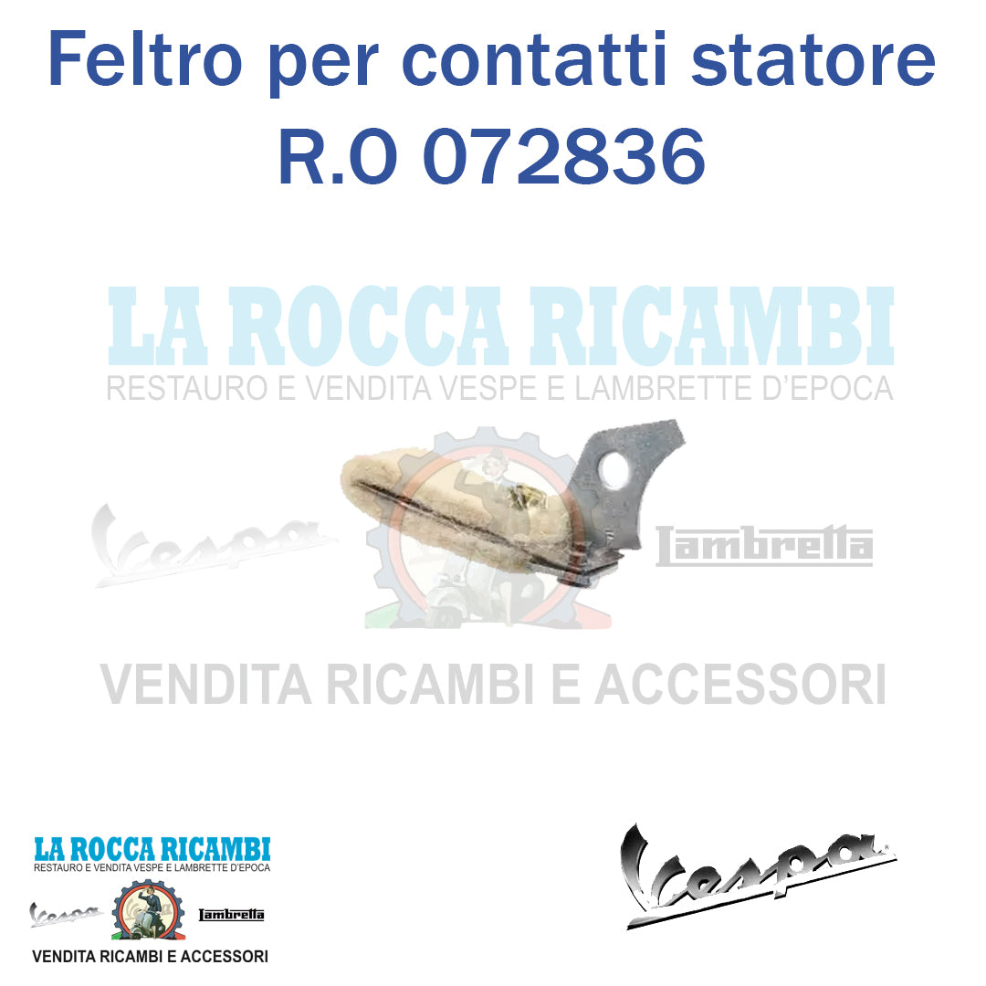 Feltro lubrificazione contatti statore Vespa Universale R.O 072836