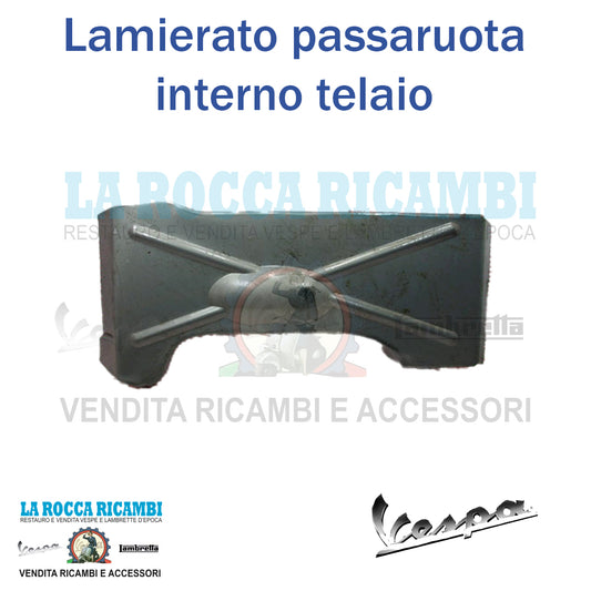 Lamierato Passaruota Interno Telaio Vespa GT - GTR - SPRINT - GL - RALLY