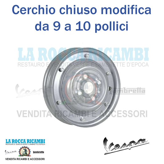 Cerchio Chiuso per modifica da 9 a 10 Pollici Vespa 50 N / L