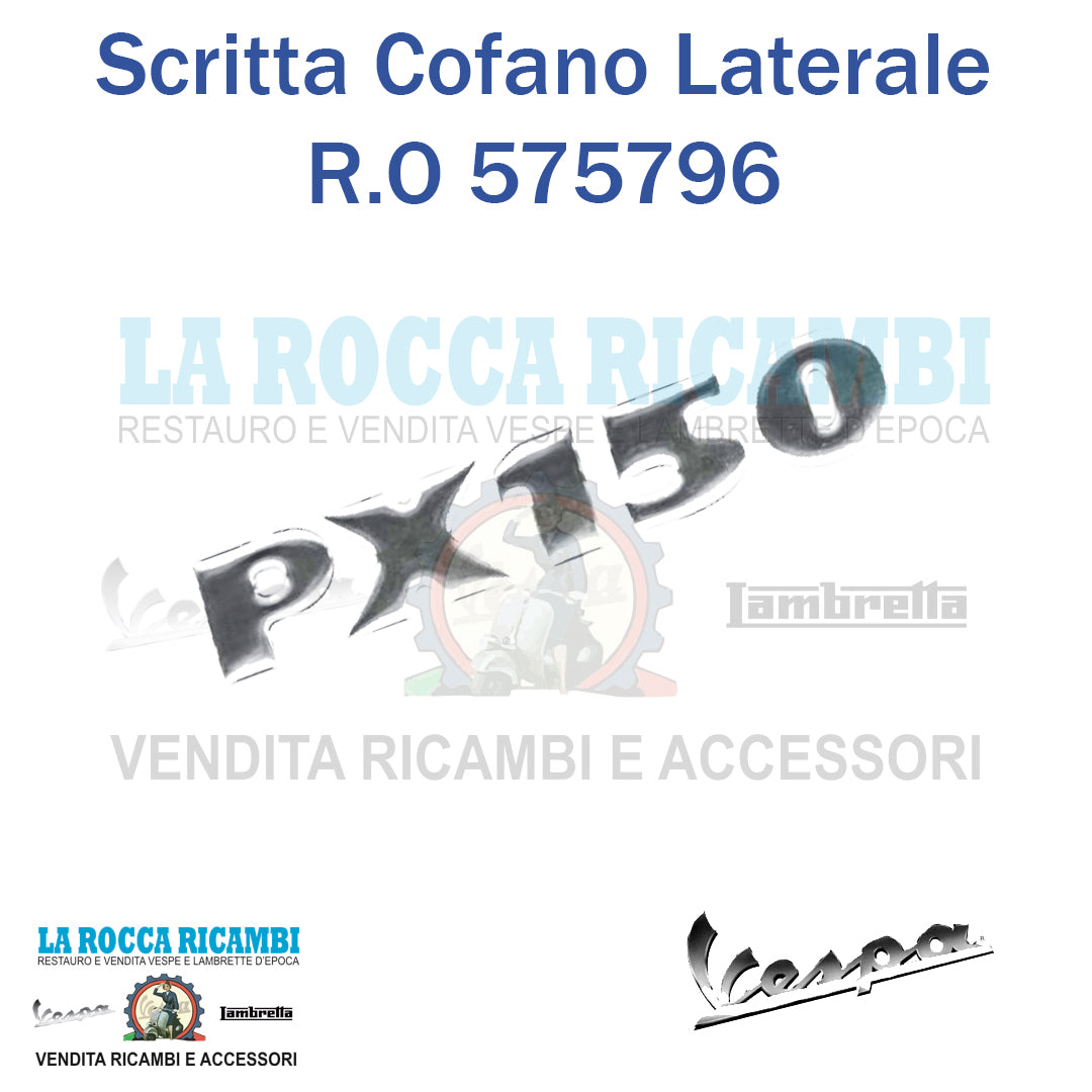 Scritta Laterale Cofano Adesiva Vespa PX 150 R.O 575796 (GRIGIO)